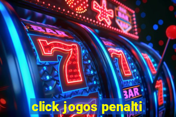 click jogos penalti